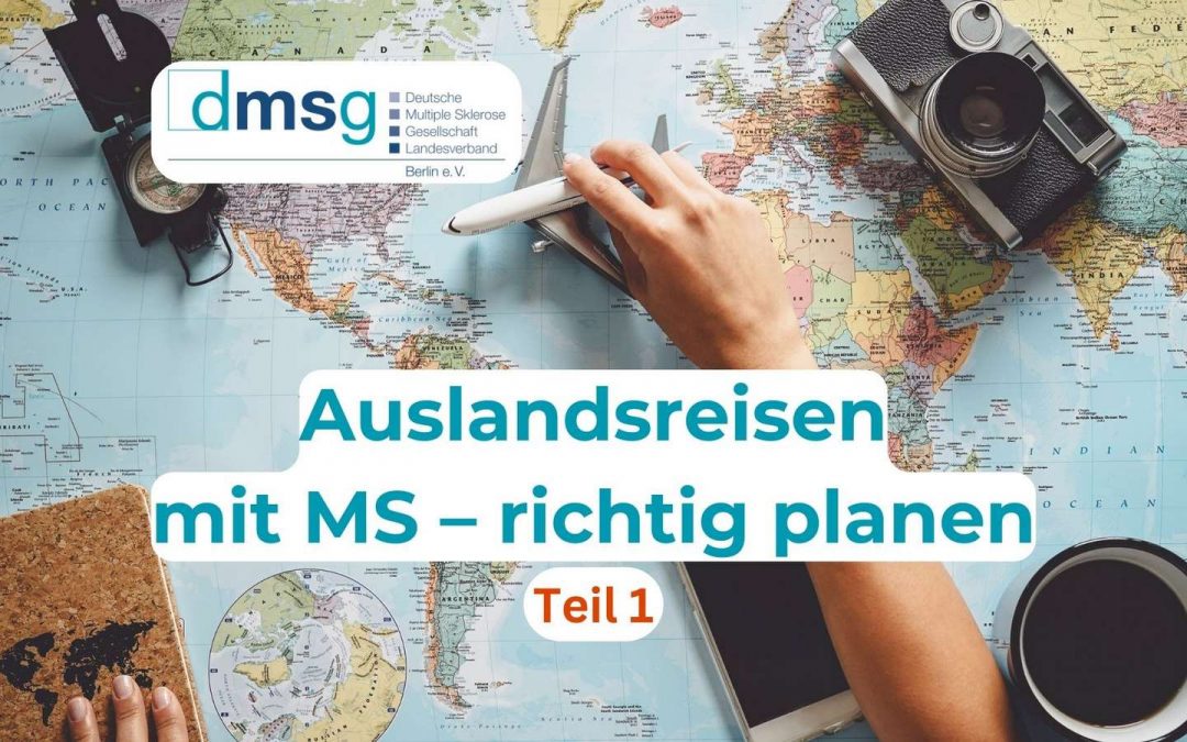 Auslandsreisen mit Multiple Sklerose richtig planen – Teil 1
